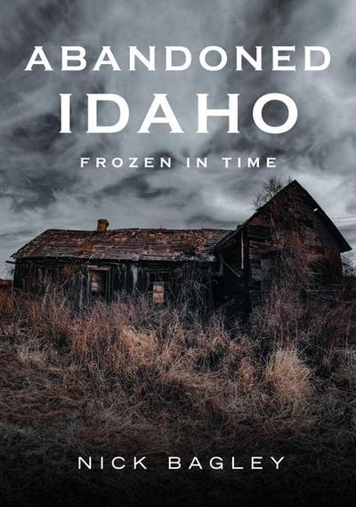 Abandoned Idaho