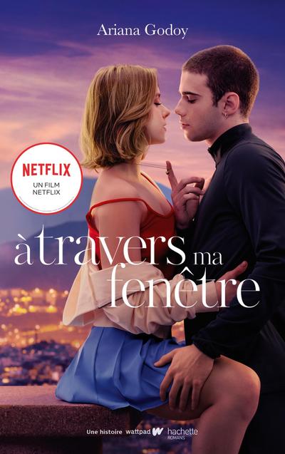 À travers ma fenêtre - Le roman à l’origine du film Netflix