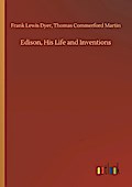 Edison, His Life and Inventions