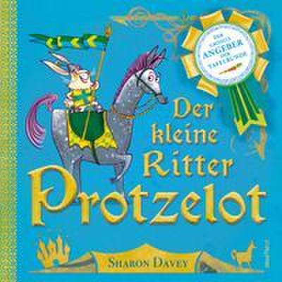 Der kleine Ritter Protzelot