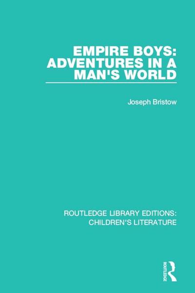 Empire Boys: Adventures in a Man’s World