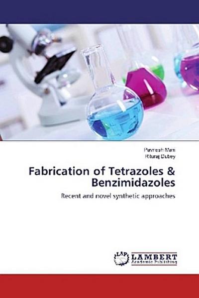 Fabrication of Tetrazoles & Benzimidazoles