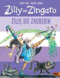 Zilly und Zingaro - Zilly, die Zauberin