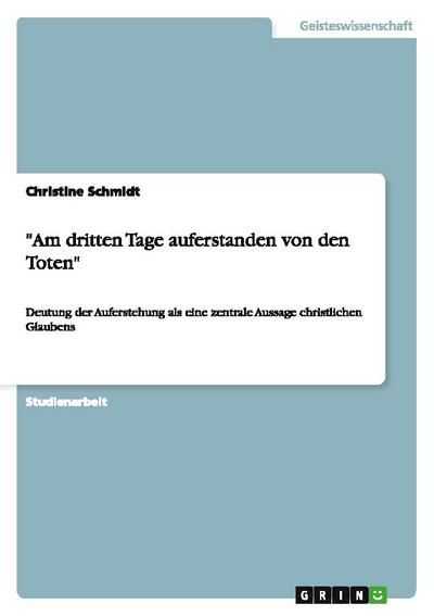 ’Am dritten Tage auferstanden von den Toten’