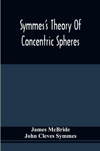 Symmes’S Theory Of Concentric Spheres