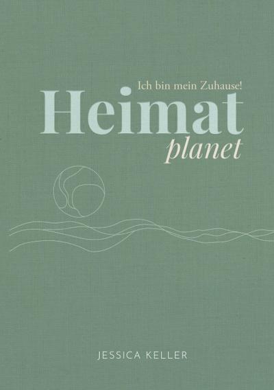 Heimatplanet - Ich bin mein Zuhause!