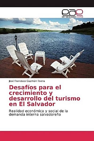 Desafíos para el crecimiento y desarrollo del turismo en El Salvador