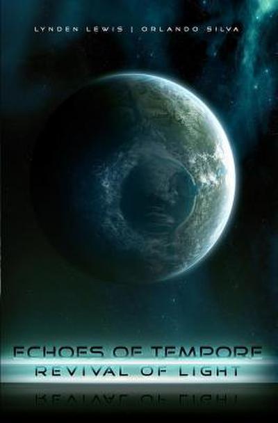 Echoes of Tempore: Revival of Light