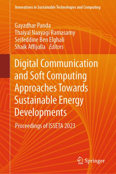 Digital Communication and Soft Computing Approaches Towards Sustainable Energy Developments