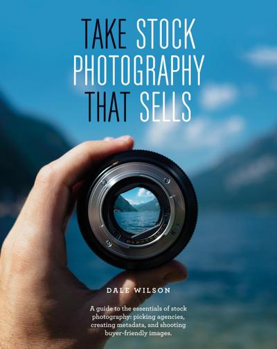 Take Stock Photography That Sells