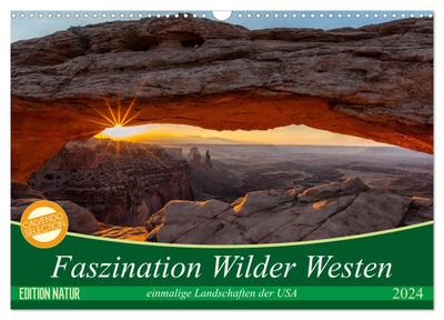 Faszination Wilder Westen (Wandkalender 2024 DIN A3 quer), CALVENDO Monatskalender