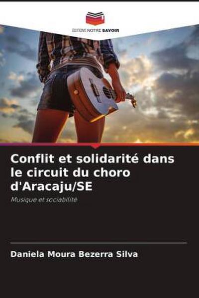 Conflit et solidarité dans le circuit du choro d’Aracaju/SE