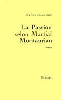 La passion selon Martial Montaurian