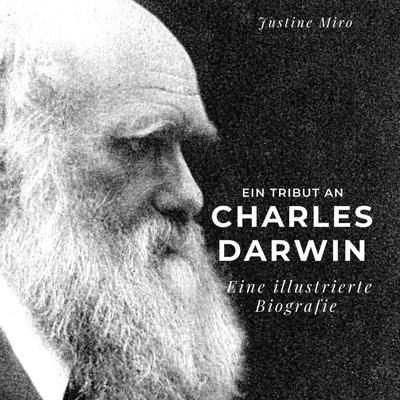 Ein Tribut an <br> Charles Darwin