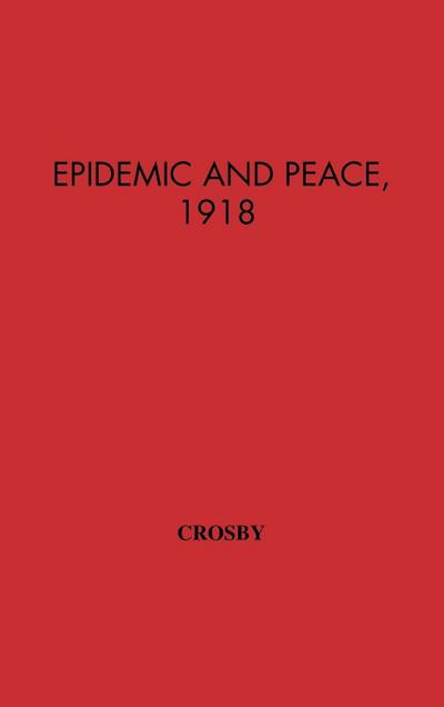 Epidemic and Peace, 1918