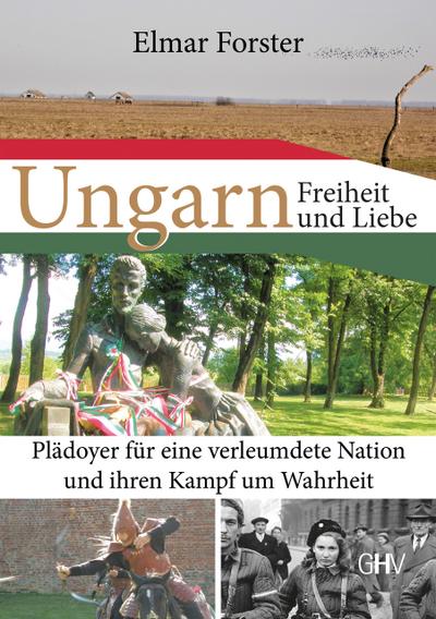 Ungarn - Freiheit und Liebe