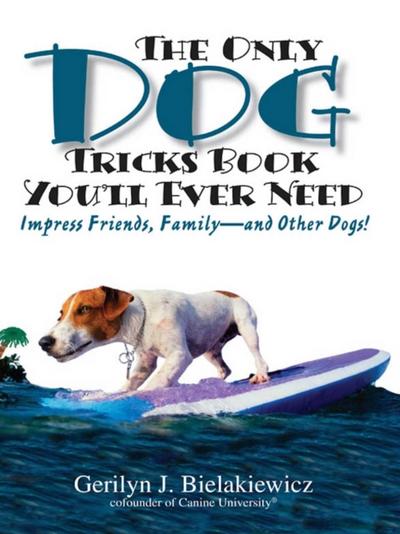 Only Dog Tricks Book You’ll Ever Need