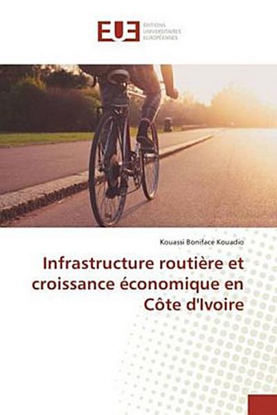 Infrastructure routière et croissance économique en Côte d’Ivoire
