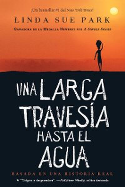 Una larga travesia hasta el agua