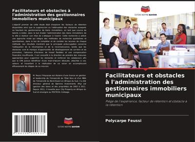 Facilitateurs et obstacles à l’administration des gestionnaires immobiliers municipaux