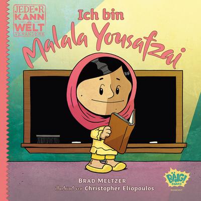 Jede-r kann die Welt verändern! - Ich bin Malala Yousafzai