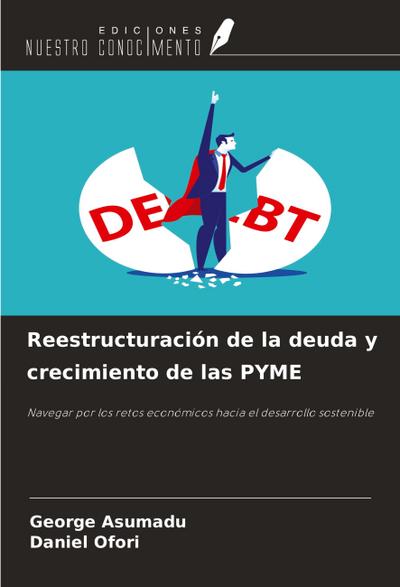 Reestructuración de la deuda y crecimiento de las PYME