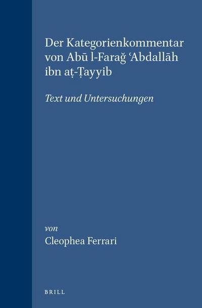 Der Kategorienkommentar Von Ab&#363; L-Fara&#287; &#703;abdall&#257;h Ibn A&#7789;-&#7788;ayyib