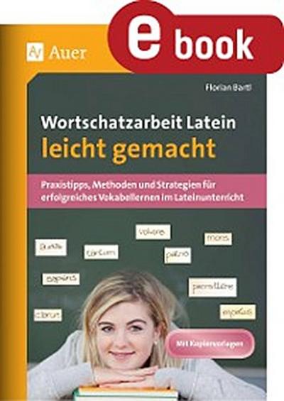 Wortschatzarbeit Latein leicht gemacht