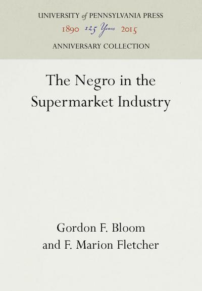 The Negro in the Supermarket Industry