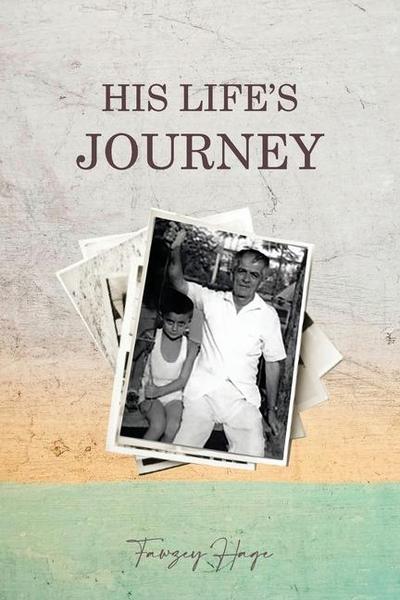 His Life’s Journey