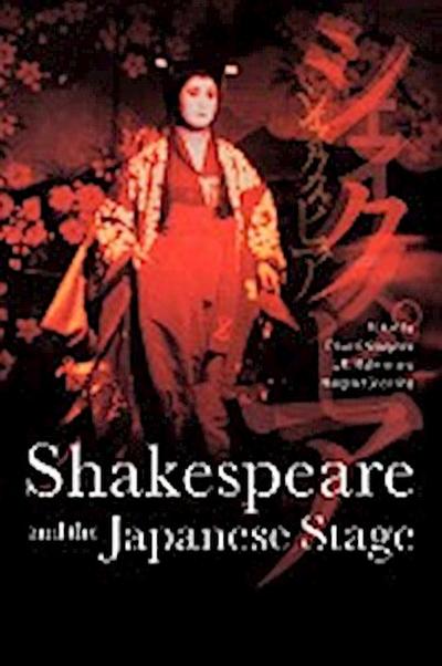 Shakespeare and the Japanese Stage