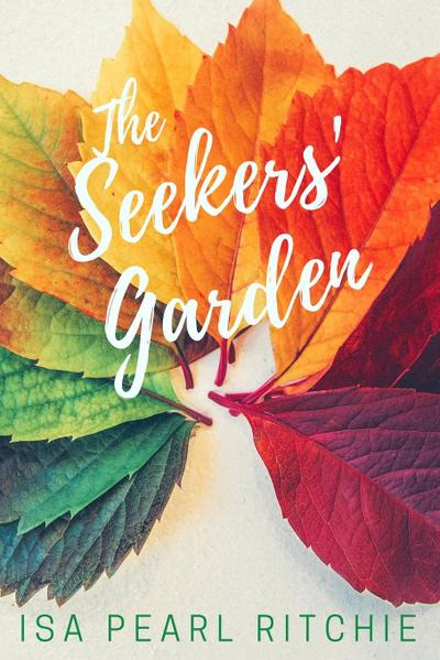 The Seekers’ Garden