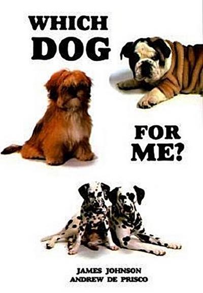 WHICH DOG FOR ME