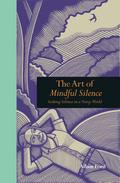 Art of Mindful Silence