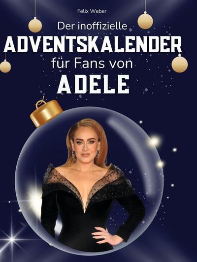 Der inoffizielle Adventskalender für Fans von Adele