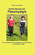 Sanftes Bewegen bei Fibromyalgie