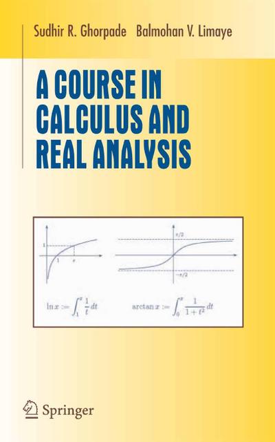 A Course in Calculus and Real Analysis