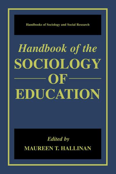 Handbook of the Sociology of Education