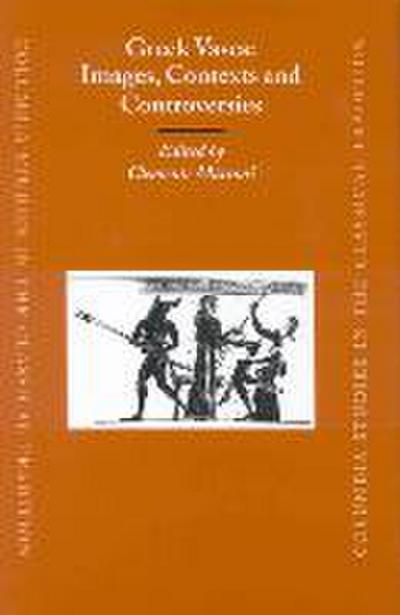 Greek Vases: Images, Contexts and Controversies