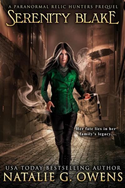Serenity Blake, A Paranormal Relic Hunters Prequel