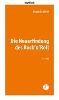 Die Neuerfindung des Rock’n’Roll