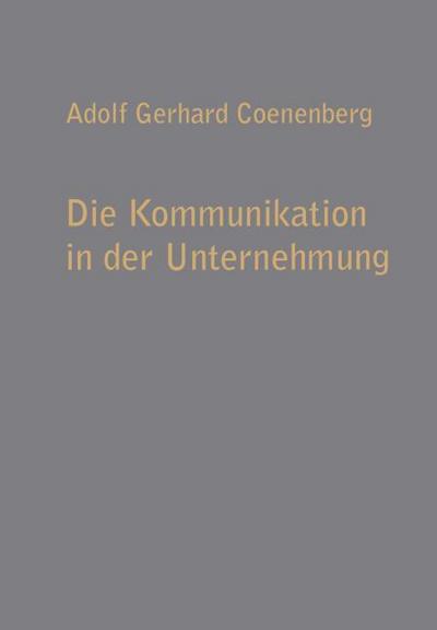 Die Kommunikation in der Unternehmung