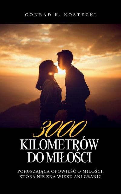 3000 kilometrów do mi¿o¿ci