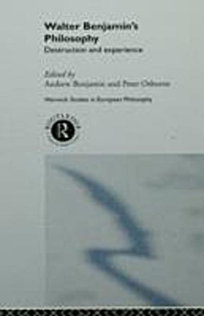 Walter Benjamin’s Philosophy