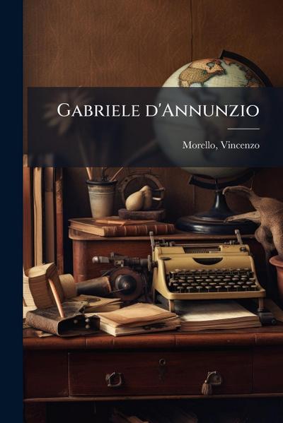 Gabriele d’Annunzio