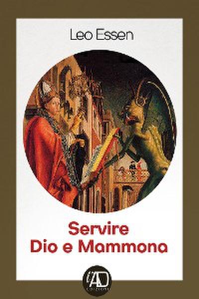 Servire Dio e Mammona