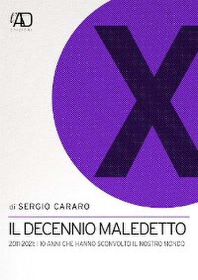 Il decennio maledetto