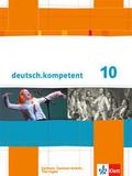 deutsch.kompetent 10. Ausgabe Sachsen, Sachsen-Anhalt, Thüringen