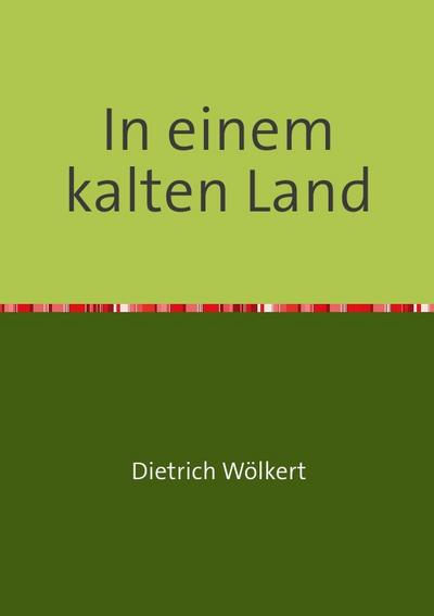 In einem kalten Land