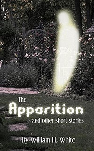 The Apparition and Other Short Stories